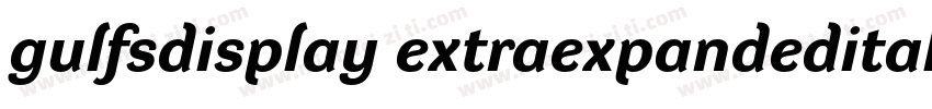 gulfsdisplay extraexpandeditalic re字体转换